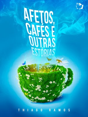 cover image of Afetos, Cafés e Outras Estórias